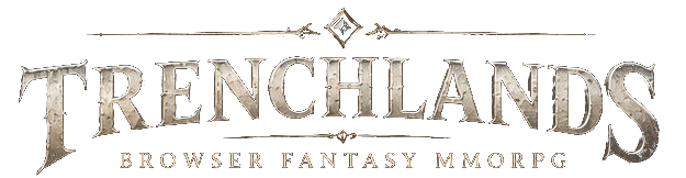 TRENCHLANDS — BROWSER FANTASY MMORPG